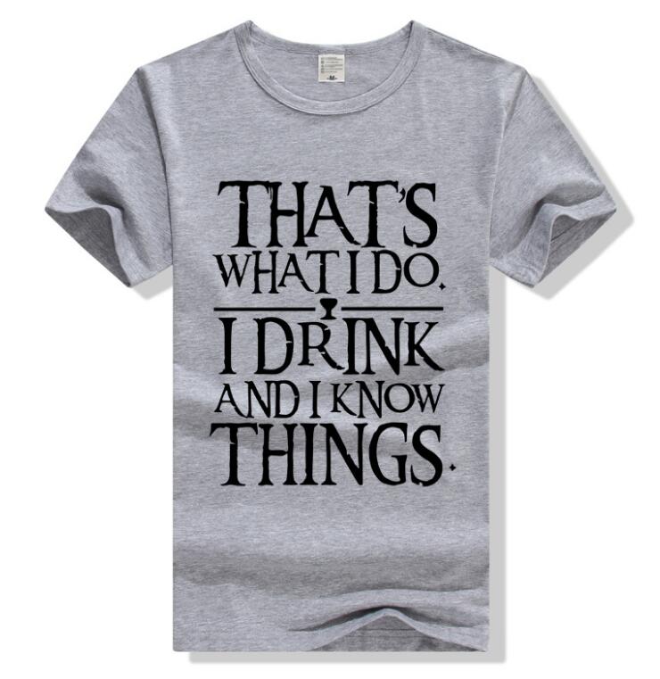 I Drink And I Know Things T Shirt