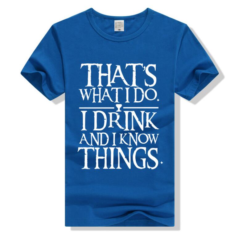 I Drink And I Know Things T Shirt