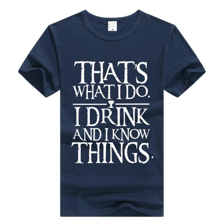 I Drink And I Know Things T Shirt