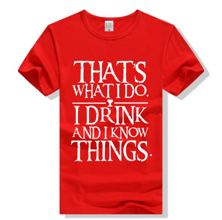 I Drink And I Know Things T Shirt