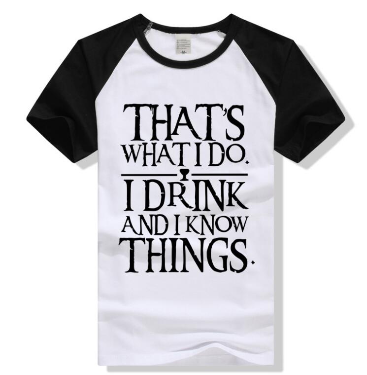 I Drink And I Know Things T Shirt